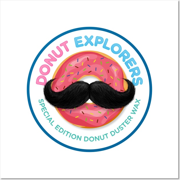 Donut Explorers Special Edition Duster Wax Logo Wall Art by Donut Duster Designs